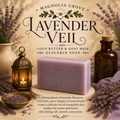 Lavender Veil - Glycerin & Goat Milk Soap
