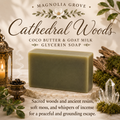Cathedral Woods - Glycerin & Goat Milk Soap