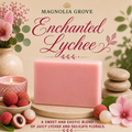 Enchanted Lychee - Glycerin & Goat Milk Soap